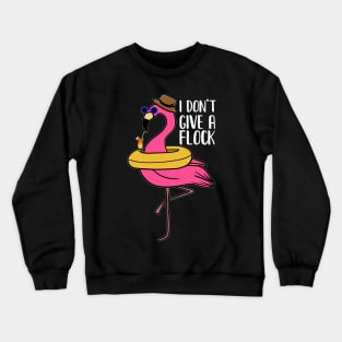 I don't give a Flock, Funny Flamingo Lover Gift Crewneck Sweatshirt